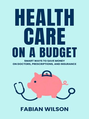 cover image of Health Care on a Budget